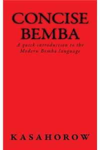 Concise Bemba: A Quick Introduction to the Modern Bemba Language