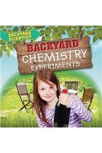 Backyard Chemistry Experiments