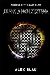 Archive of the Last Blau (Book 2) Journals from Zezteria