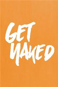 Pastel Chalkboard Journal - Get Naked (Orange)