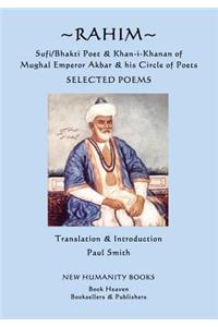 Rahim - Sufi/Bhakti Poet & Khan-i-Khanan of Mughal Emperor Akbar & his Circle of Poets