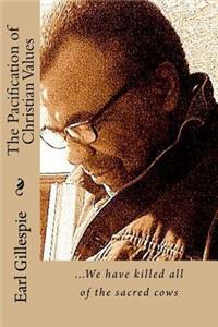 Pacification of Christian Values