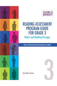 Reading Assessment Program Guide for Grade 3: Rubric and Reading Passages