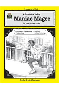 Guide for Using Maniac Magee in the Classroom