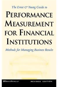 Ernst and Young Guide to Performance Measurement for Financial Institutions