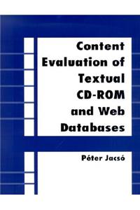 Content Evaluation of Textural CD-ROM and Web Databases