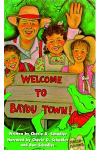 Welcome to Bayou Town!