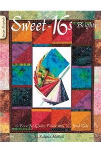 Sweet-16s Brights: 6 Beautiful Quilts Pieced with 1/16 Yard Cuts