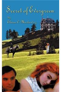 The Secret of Evergreen