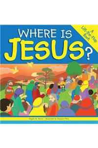 Where Is Jesus?