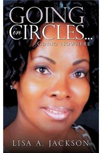 Going In Circles ...