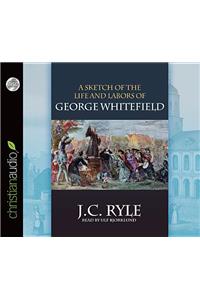 A Sketch of the Life and Labors of George Whitefield