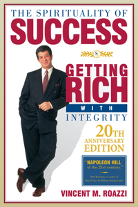 Spirituality of Success: Getting Rich with Integrity