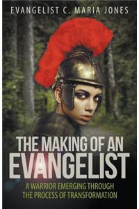 Making of an Evangelist