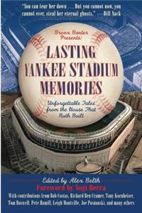 Lasting Yankee Stadium Memories