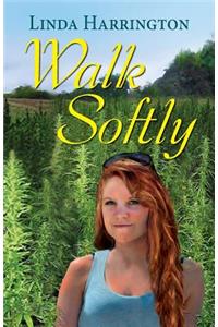 Walk Softly