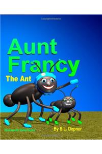 Aunt Francy the Ant
