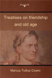 Treatises on friendship and old age