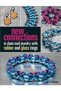 New Connections in Chain Mail Jewelry with Rubber and Glass Rings