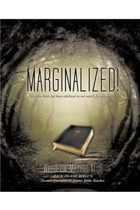 Marginalized!