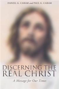 Discerning the Real Christ