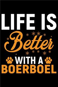 Life Is Better With A Boerboel