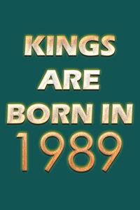 Kings Are Born In 1989 Notebook