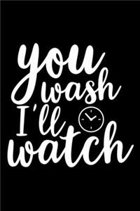 You Wash I'll Watch: 100 Pages 6'' x 9'' Recipe Log Book Tracker - Best Gift For Cooking Lover