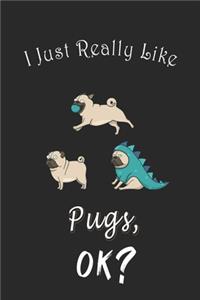 I Just Really like Pugs, OK ? Journal