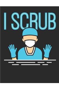 I Scrub
