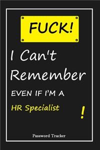 FUCK I Can't Remember EVEN IF I'M A HR Specialist