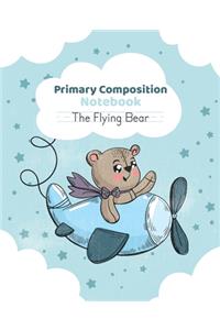 Primary composition notebook The Fly Bear