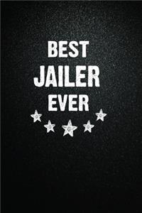 Best Jailer Ever: 6"x9" Inch- 100 Pages Blank Lined Journal Notebook Appreciation Gift. Paperback. Birthday or Christmas Gift For Jailer.100 Pages Notebook For Writin