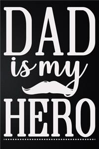 Dad Is My Hero