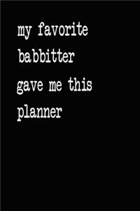My Favorite Babbitter Gave Me This Planner