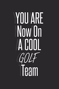 You are now on a cool Golf Team notebook for Team players