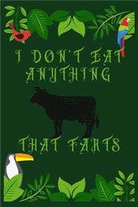 I Don't Eat Anything That Farts