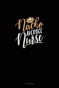 Nacho Average Nurse