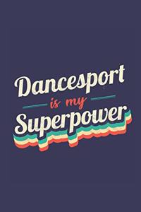 Dancesport Is My Superpower