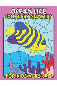 Ocean Life Color By Number for Kids Ages 8-12