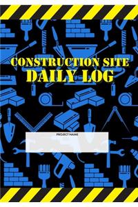 Construction Site Daily Log