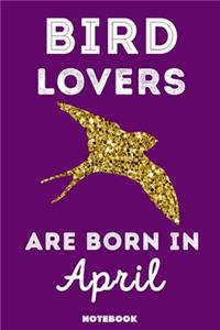 Bird Lovers Are Born In April