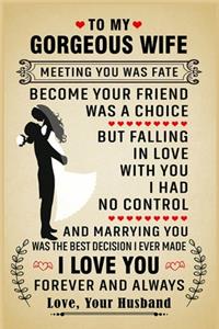 Love Quotes Poster Gift for Gorgeous Wife I Love You Forever and Always Lined Notebook Journal, 100 Pages (6 x 9 Inches) Blank Ruled Writing Journal With Inspirational Quotes, Perfect Diary Notebook Gifts for Father Day Mother Day Family Ideas .