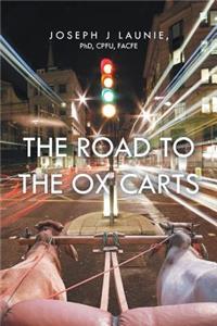 The Road to the Ox Carts