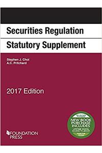 Securities Regulation Statutory Supplement, 2017 Edition