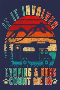 If Involves Camping & Dogs Count Me In