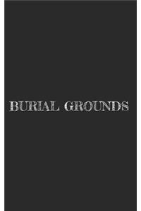 Burial Grounds