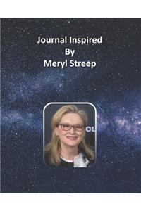 Journal Inspired by Meryl Streep