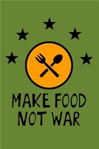 Make Food Not War