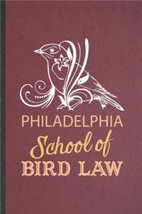 Philadelphia School Bird Law